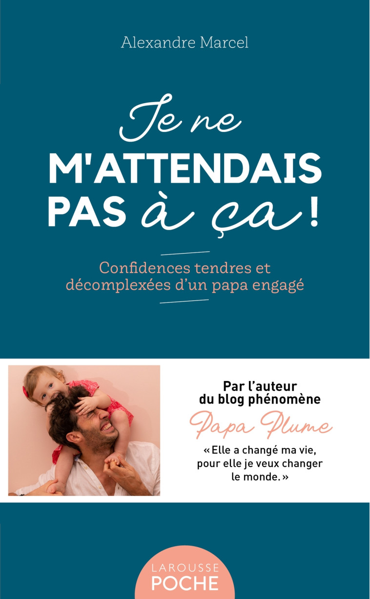 Je ne m'attendais pas à ça ! - MARCEL ALEXANDRE - LAROUSSE