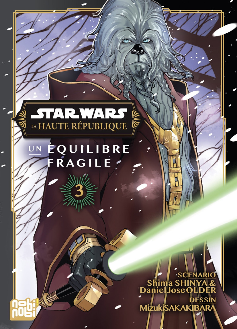Star Wars - La Haute République - Un équilibre fragile T03 - Mizuki Sakakibara, Shina Shinya, Justina Ireland - NOBI NOBI