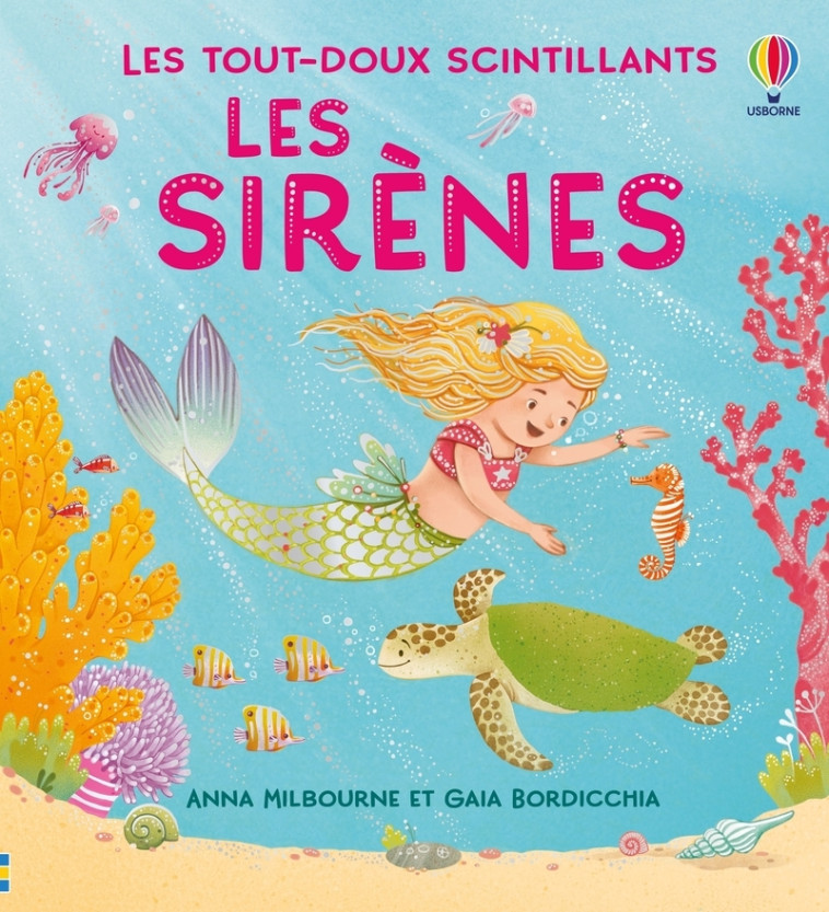 Les sirènes - Les tout-doux scintillants - Dès 1 an - MILBOURNE ANNA - USBORNE