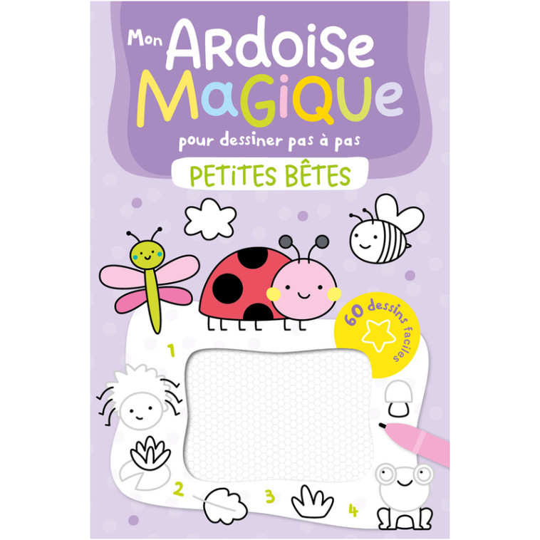 Mon ardoise magique pour dessiner pas à pas - Petites bêtes -  Atelier Cloro,  Collectif - 1 2 3 SOLEIL