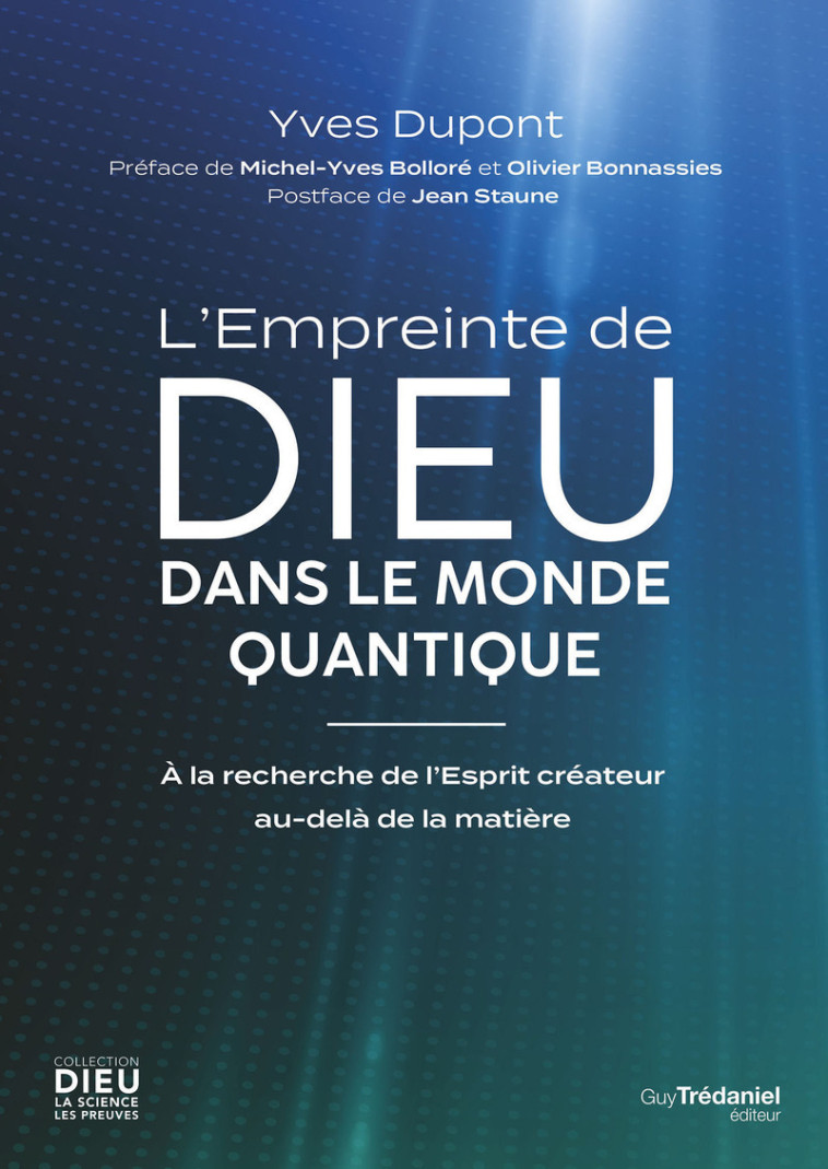 L'Empreinte de Dieu dans le monde quantique - À la recherche de l'Esprit créateur au-delà de la matière - DUPONT YVES - TREDANIEL