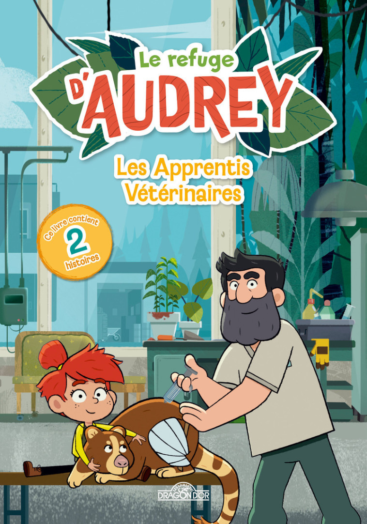 Le Refuge d'Audrey - Les Apprentis Vétérinaires - WATCH NEXT MEDIA - DRAGON D OR